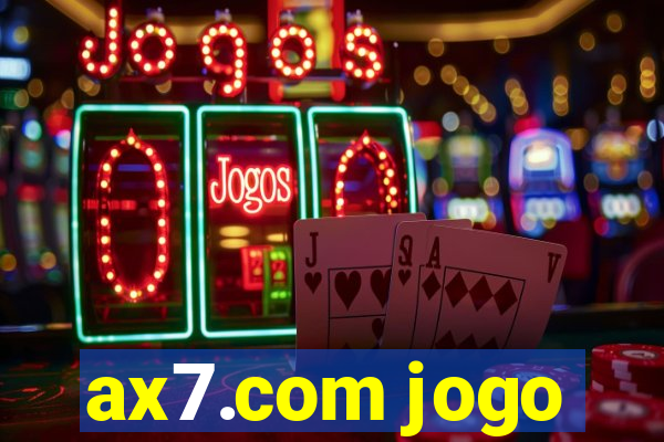 ax7.com jogo